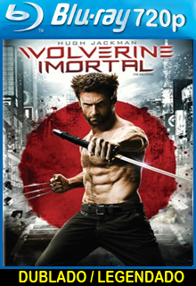 Wolverine: Imortal – Versão Estendida Dublado ou Legendado 2013